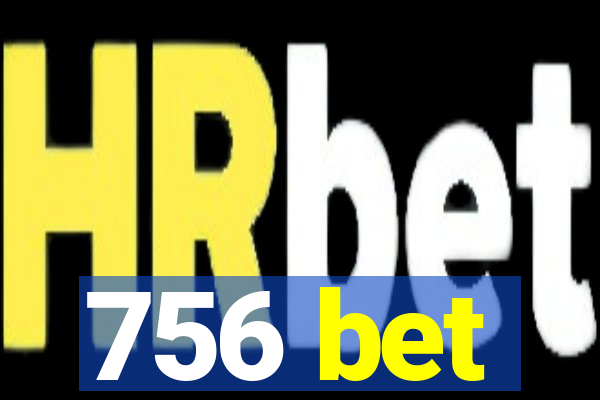 756 bet